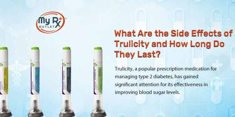 Trulicity Side Effects You Should Know Before Starting: A Comprehensive Guide